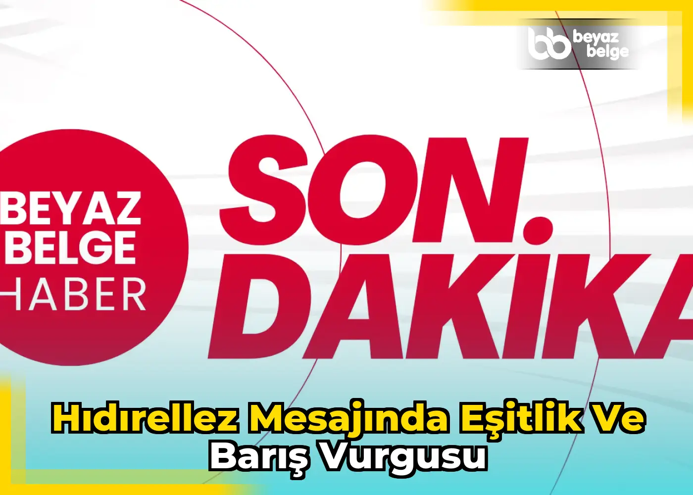 Hıdırellez mesajında eşitlik ve barış vurgusu