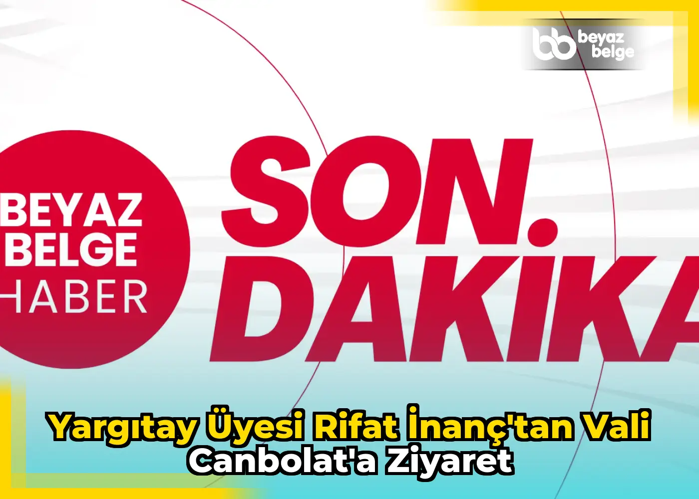 Yargıtay Üyesi Rifat İnanç'tan Vali Canbolat'a Ziyaret