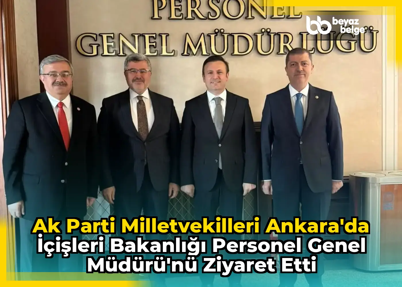 Ak Parti Milletvekilleri Ankara'da İçişleri Bakanlığı Personel Genel Müdürü'nü Ziyaret Etti