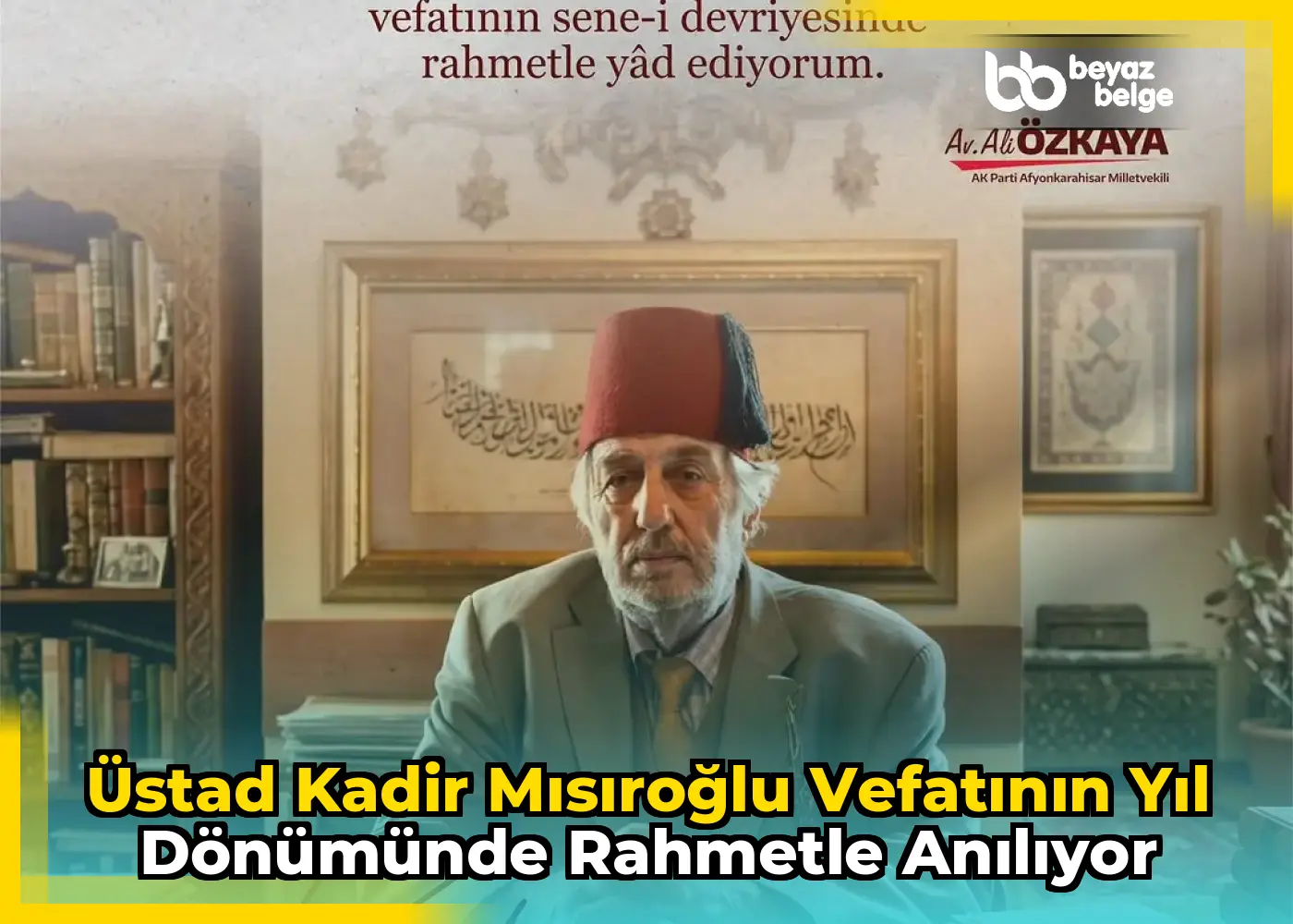 Üstad Kadir Mısıroğlu Vefatının Yıl Dönümünde Rahmetle Anılıyor