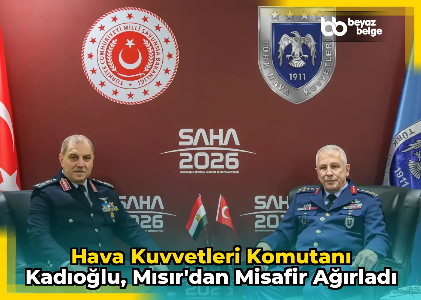 Hava Kuvvetleri Komutanı Kadıoğlu, Mısır'dan Misafir Ağırladı