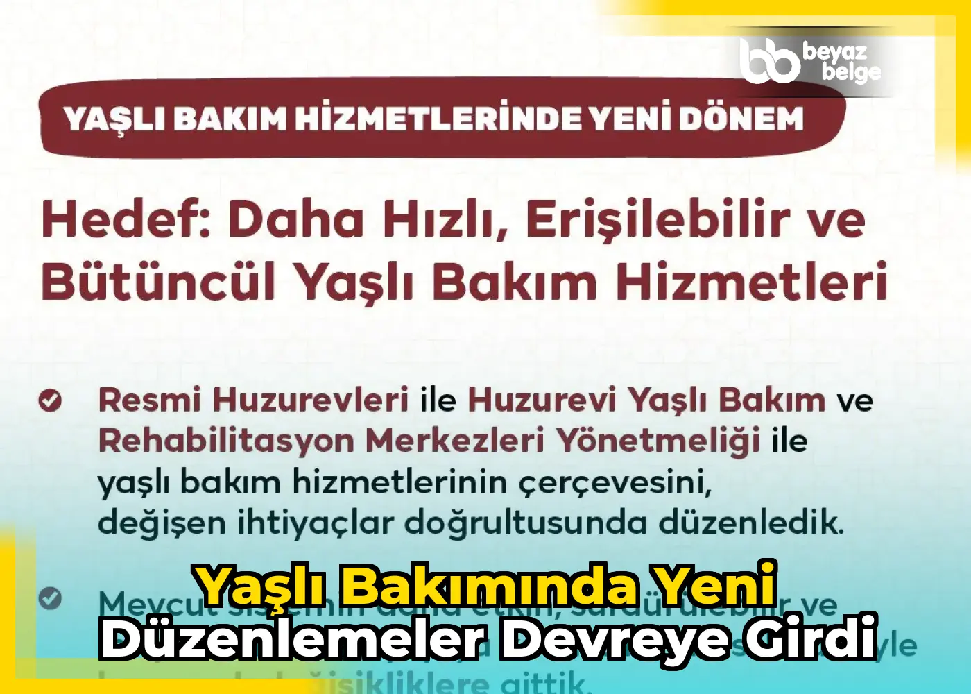 Yaşlı bakımında yeni düzenlemeler devreye girdi