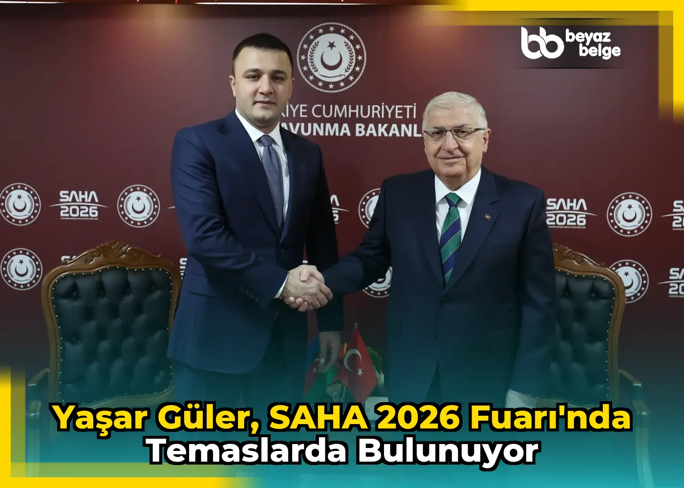 Yaşar Güler, SAHA 2026 Fuarı'nda temaslarda bulunuyor