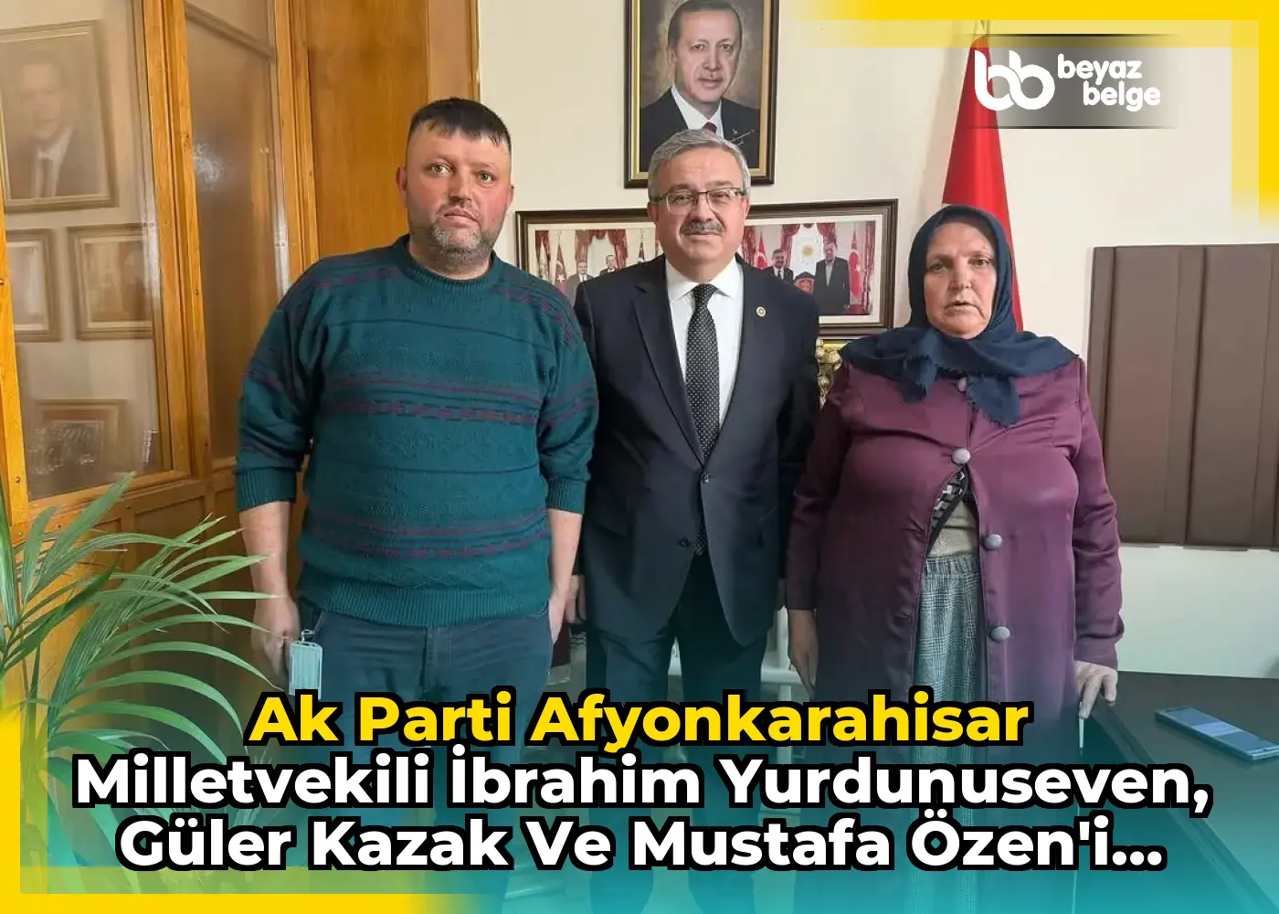 Ak Parti Afyonkarahisar Milletvekili İbrahim Yurdunuseven, Güler Kazak ve Mustafa Özen'i TBMM'de Ağırladı