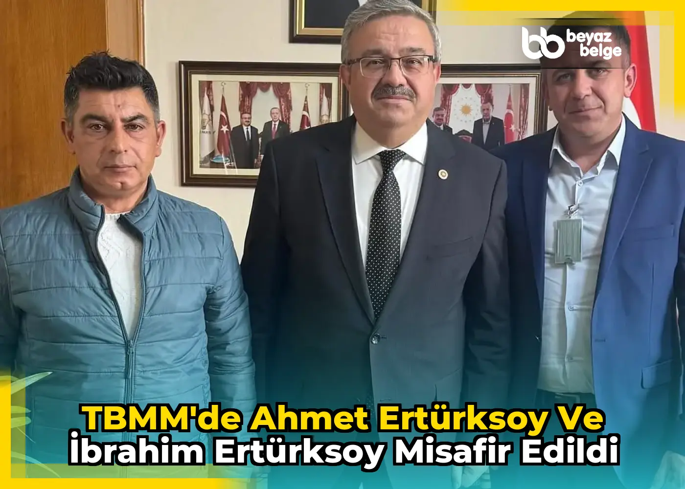 TBMM'de Ahmet Ertürksoy ve İbrahim Ertürksoy Misafir Edildi