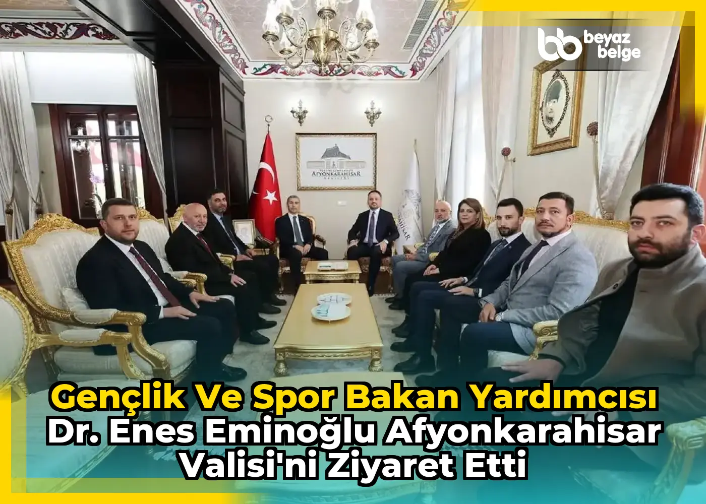 Gençlik ve Spor Bakan Yardımcısı Dr. Enes Eminoğlu Afyonkarahisar Valisi'ni Ziyaret Etti
