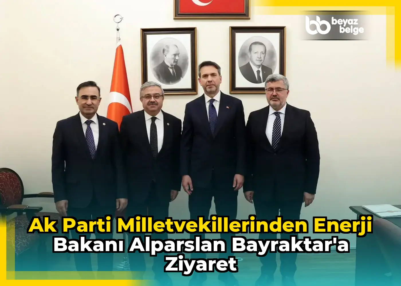Ak Parti Milletvekillerinden Enerji Bakanı Alparslan Bayraktar'a Ziyaret