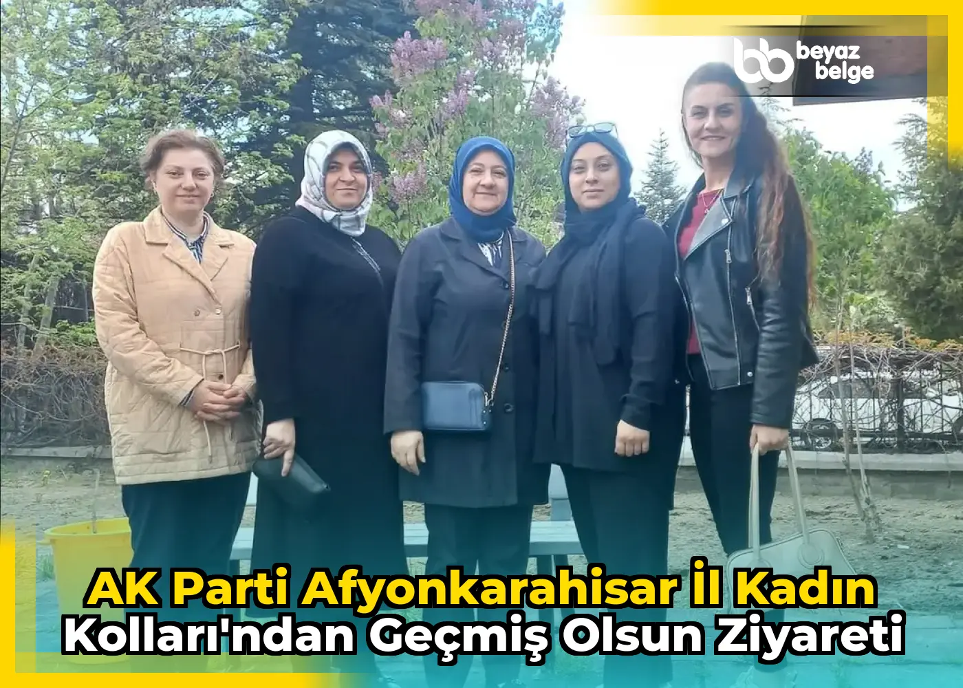 AK Parti Afyonkarahisar İl Kadın Kolları'ndan Geçmiş Olsun Ziyareti