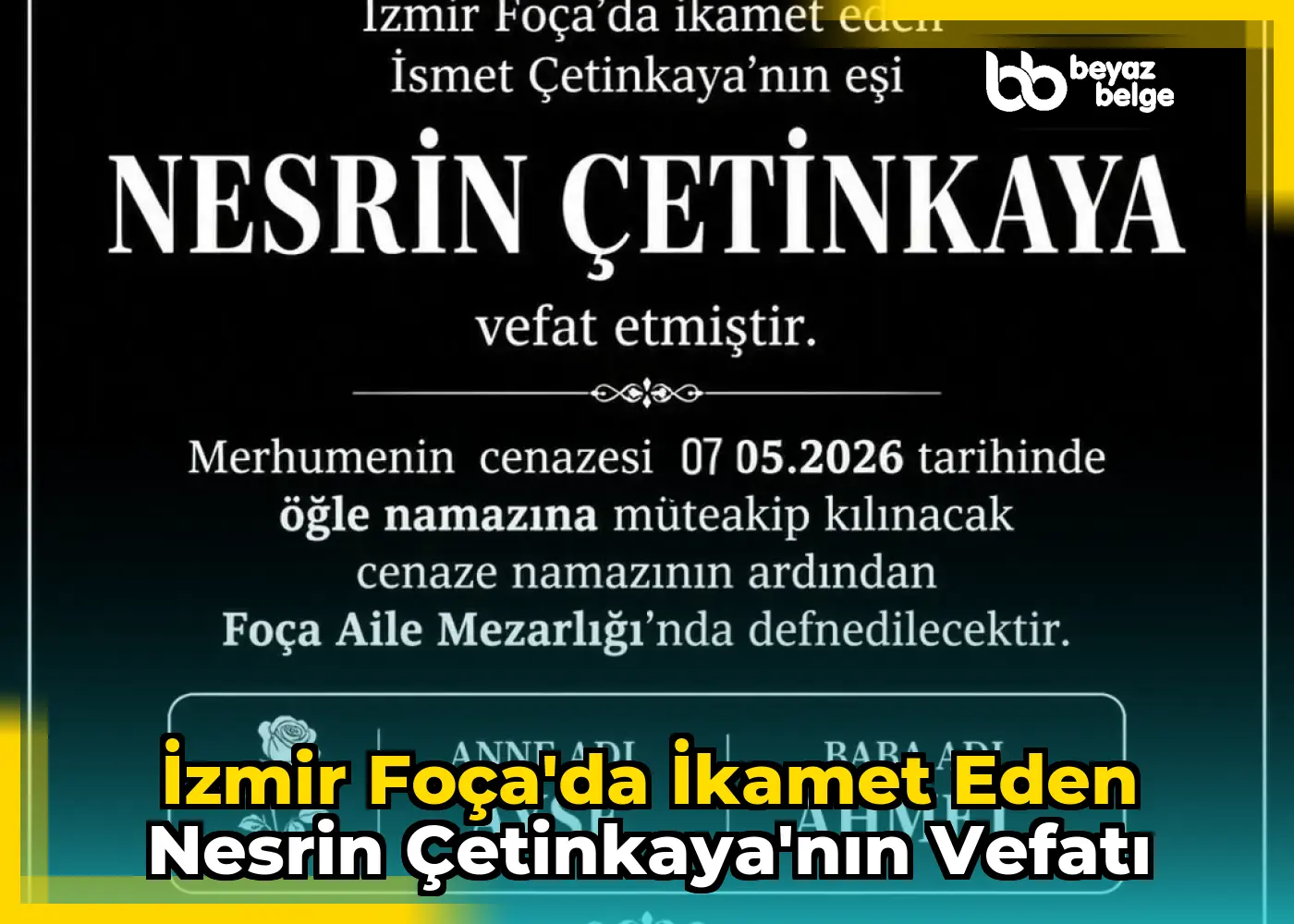 İzmir Foça'da İkamet Eden Nesrin Çetinkaya'nın Vefatı
