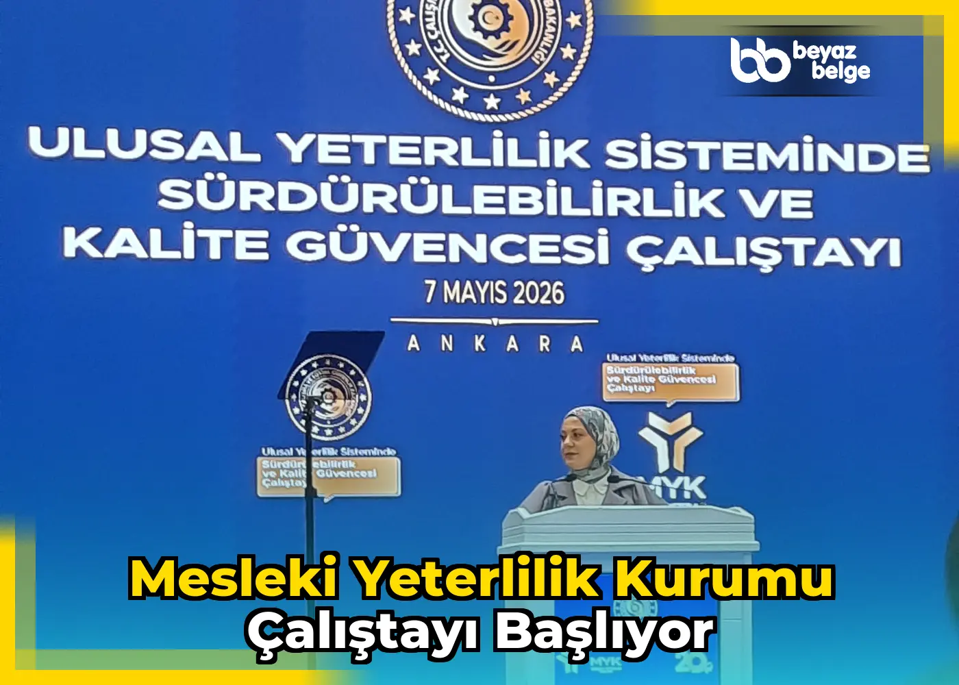 Mesleki Yeterlilik Kurumu Çalıştayı Başlıyor