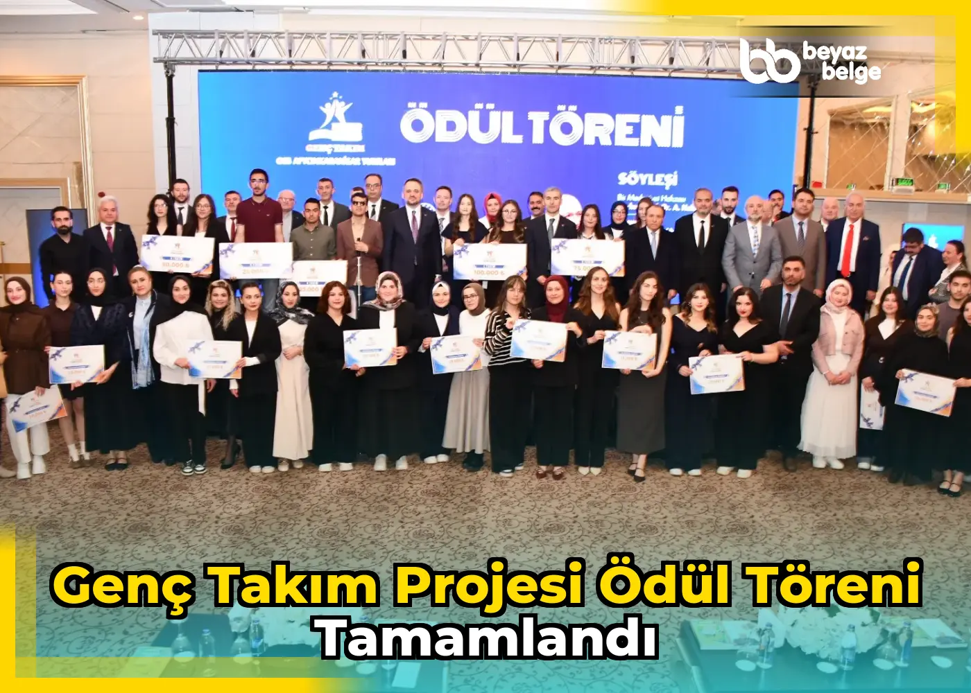 Genç Takım Projesi Ödül Töreni Tamamlandı