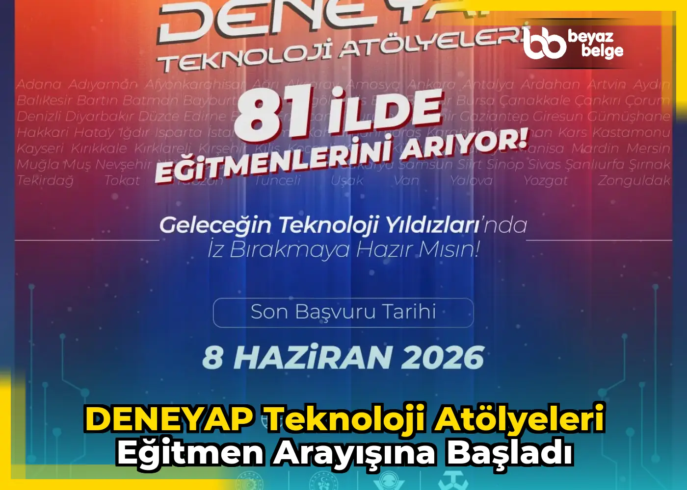 DENEYAP Teknoloji Atölyeleri eğitmen arayışına başladı
