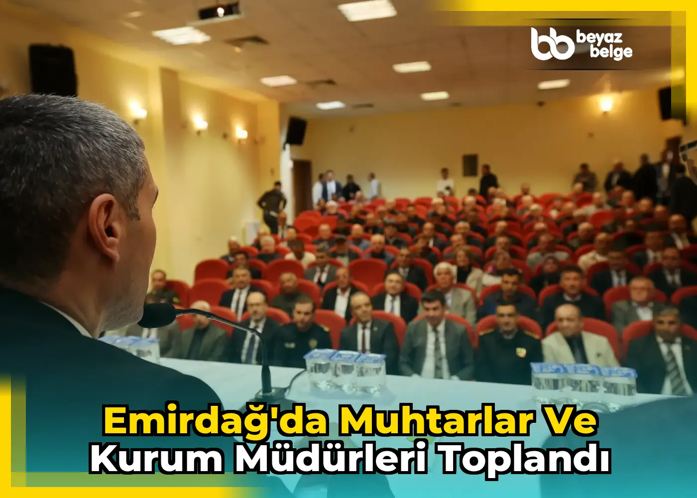 Emirdağ'da Muhtarlar ve Kurum Müdürleri Toplandı