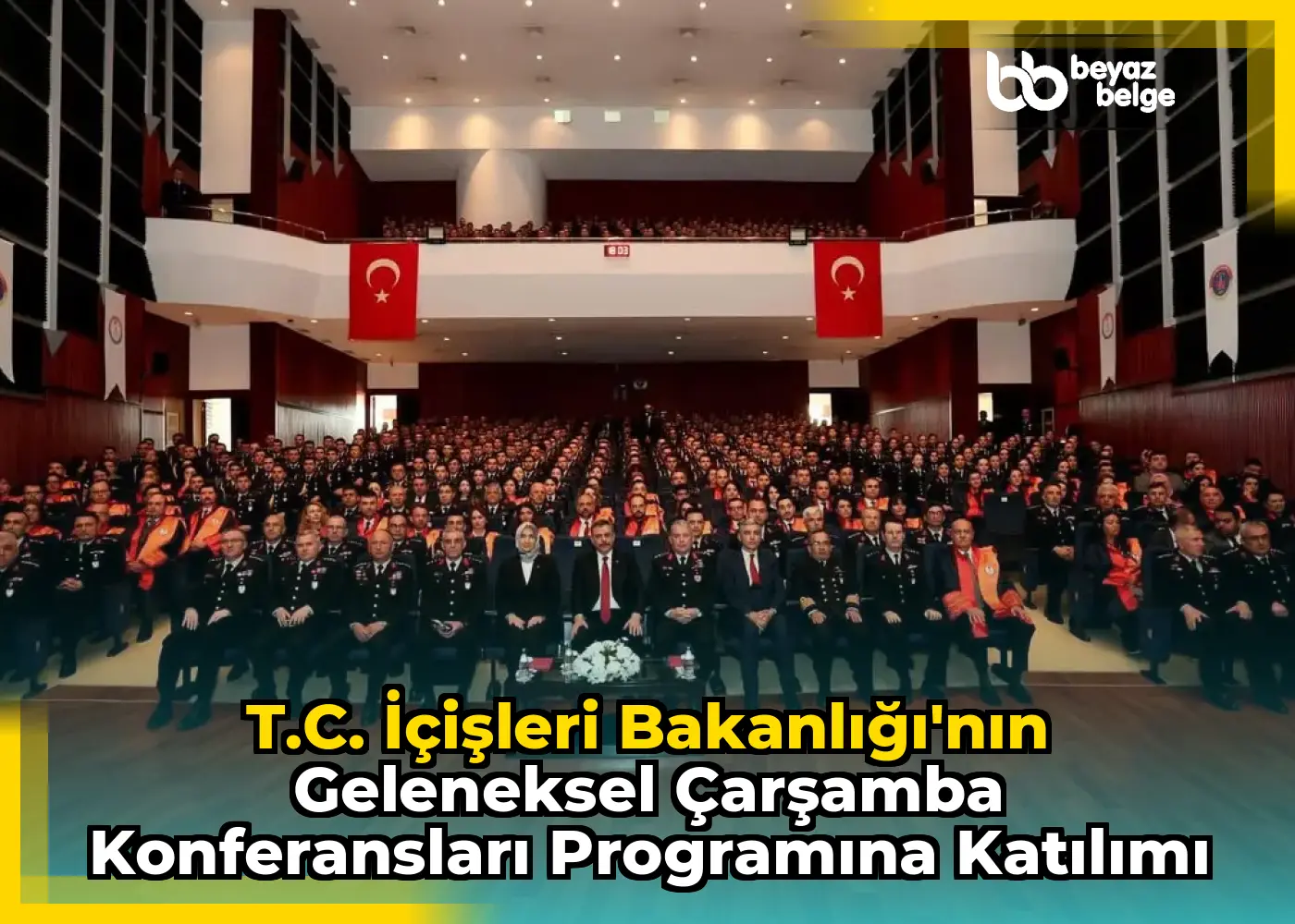 T.C. İçişleri Bakanlığı'nın Geleneksel Çarşamba Konferansları Programına Katılımı