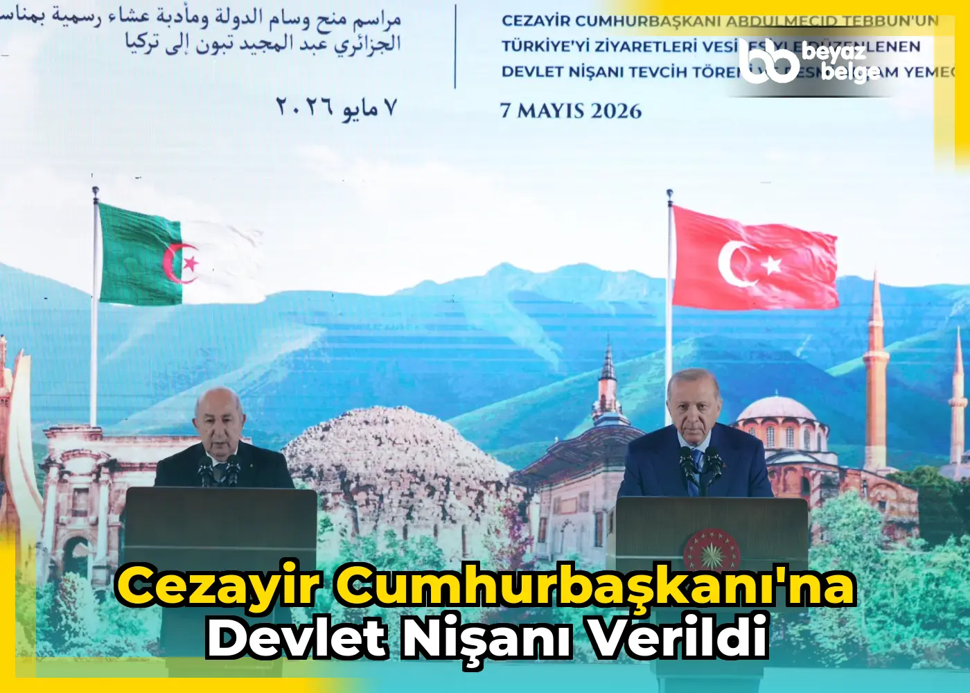 Cezayir Cumhurbaşkanı'na Devlet Nişanı Verildi