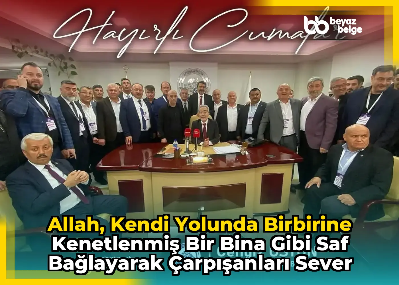 Allah, Kendi Yolunda Birbirine Kenetlenmiş Bir Bina Gibi Saf Bağlayarak Çarpışanları Sever