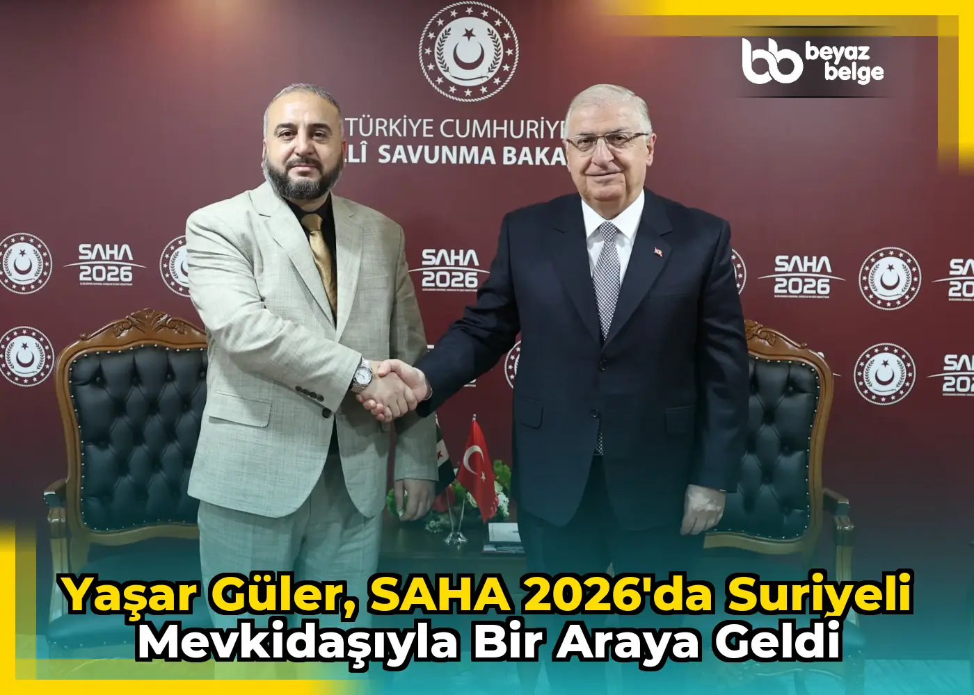 Yaşar Güler, SAHA 2026'da Suriyeli mevkidaşıyla bir araya geldi