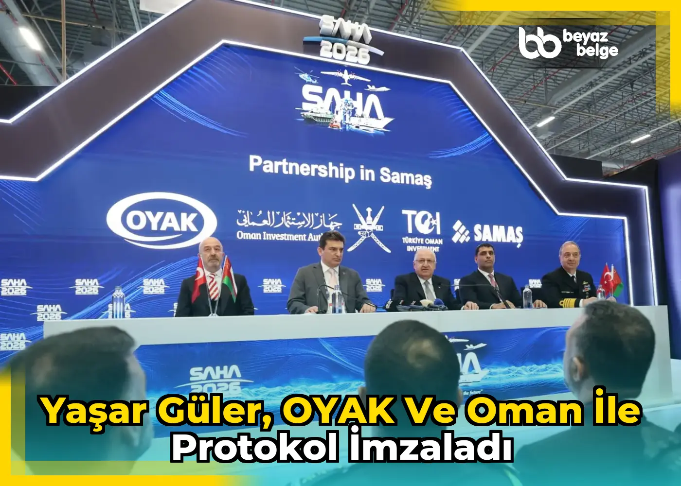 Yaşar Güler, OYAK ve Oman ile protokol imzaladı