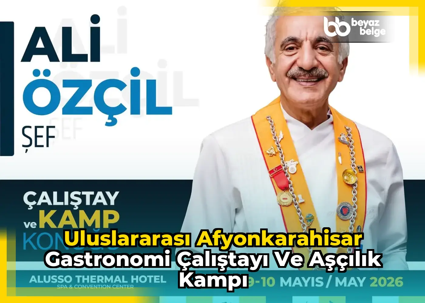 Uluslararası Afyonkarahisar Gastronomi Çalıştayı ve Aşçılık Kampı