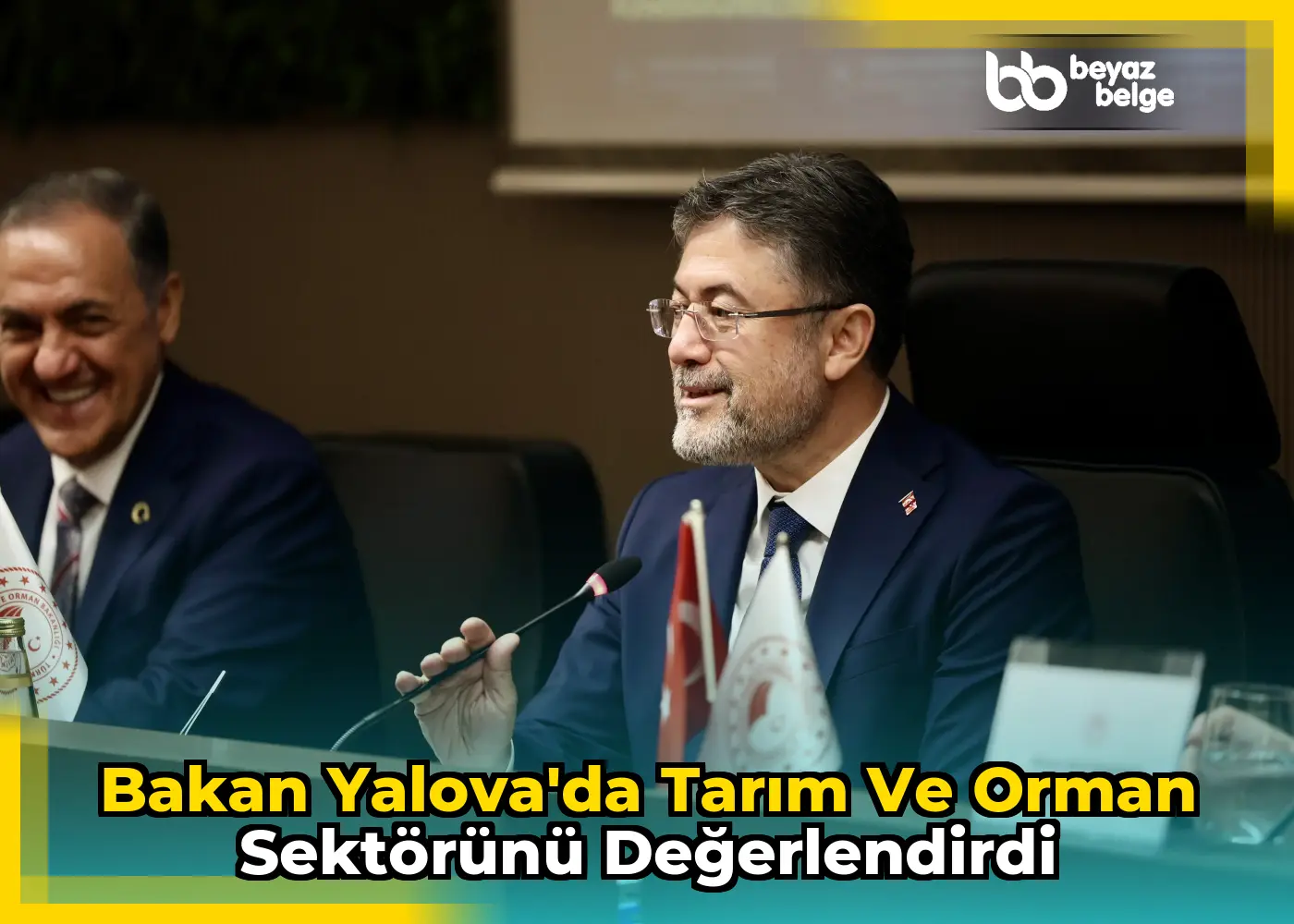 Bakan Yalova'da tarım ve orman sektörünü değerlendirdi