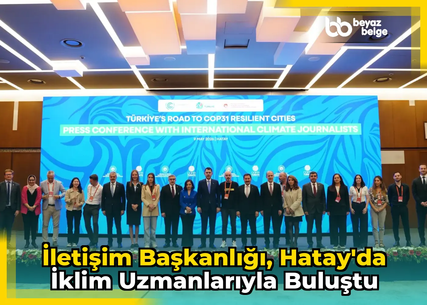 İletişim Başkanlığı, Hatay'da iklim uzmanlarıyla buluştu