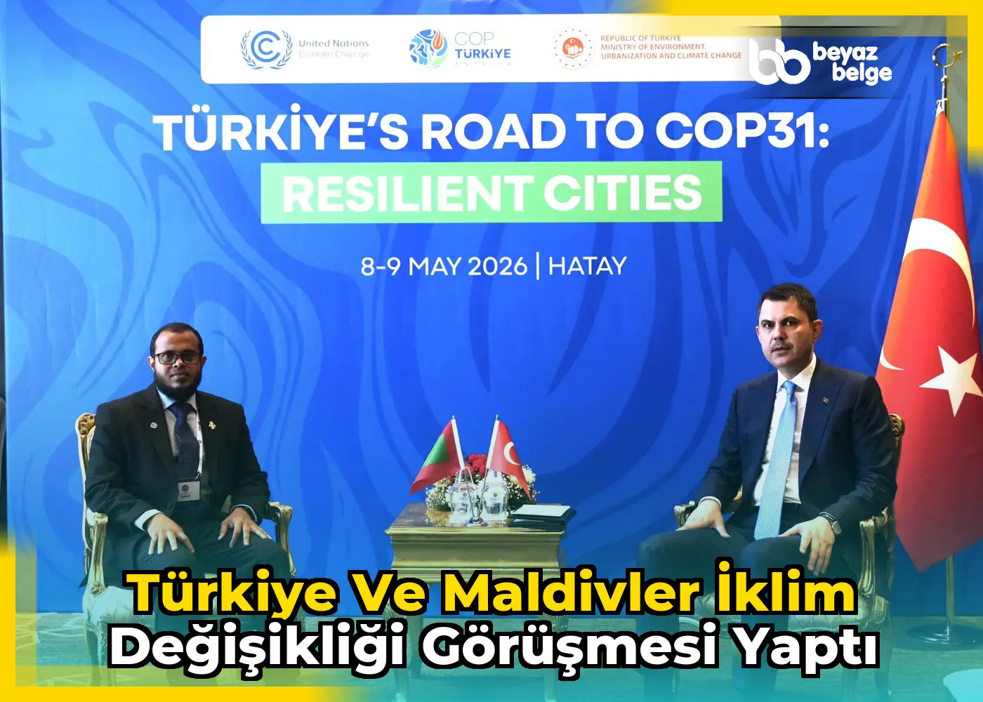 Türkiye ve Maldivler iklim değişikliği görüşmesi yaptı