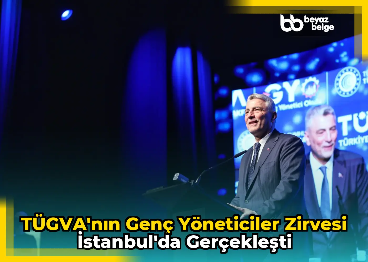 TÜGVA'nın Genç Yöneticiler Zirvesi İstanbul'da gerçekleşti