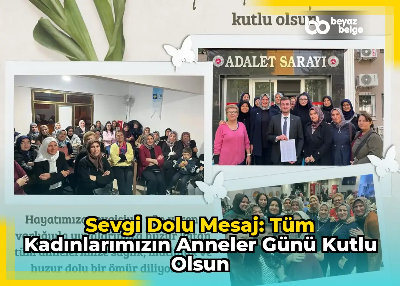 Sevgi Dolu Mesaj: Tüm Kadınlarımızın Anneler Günü Kutlu Olsun