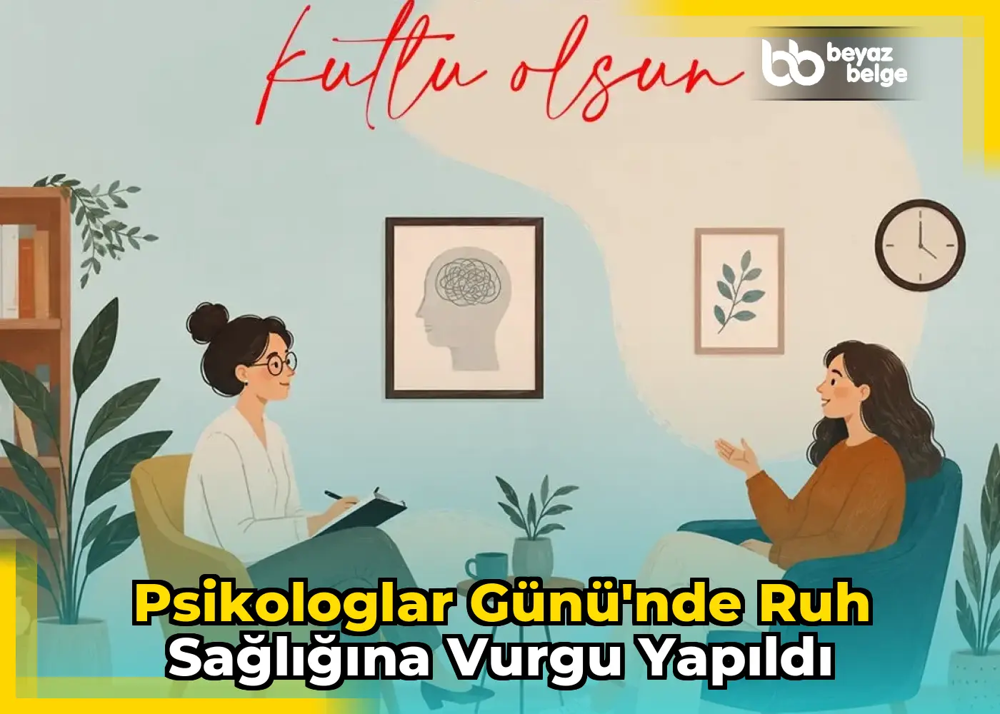 Psikologlar Günü'nde ruh sağlığına vurgu yapıldı