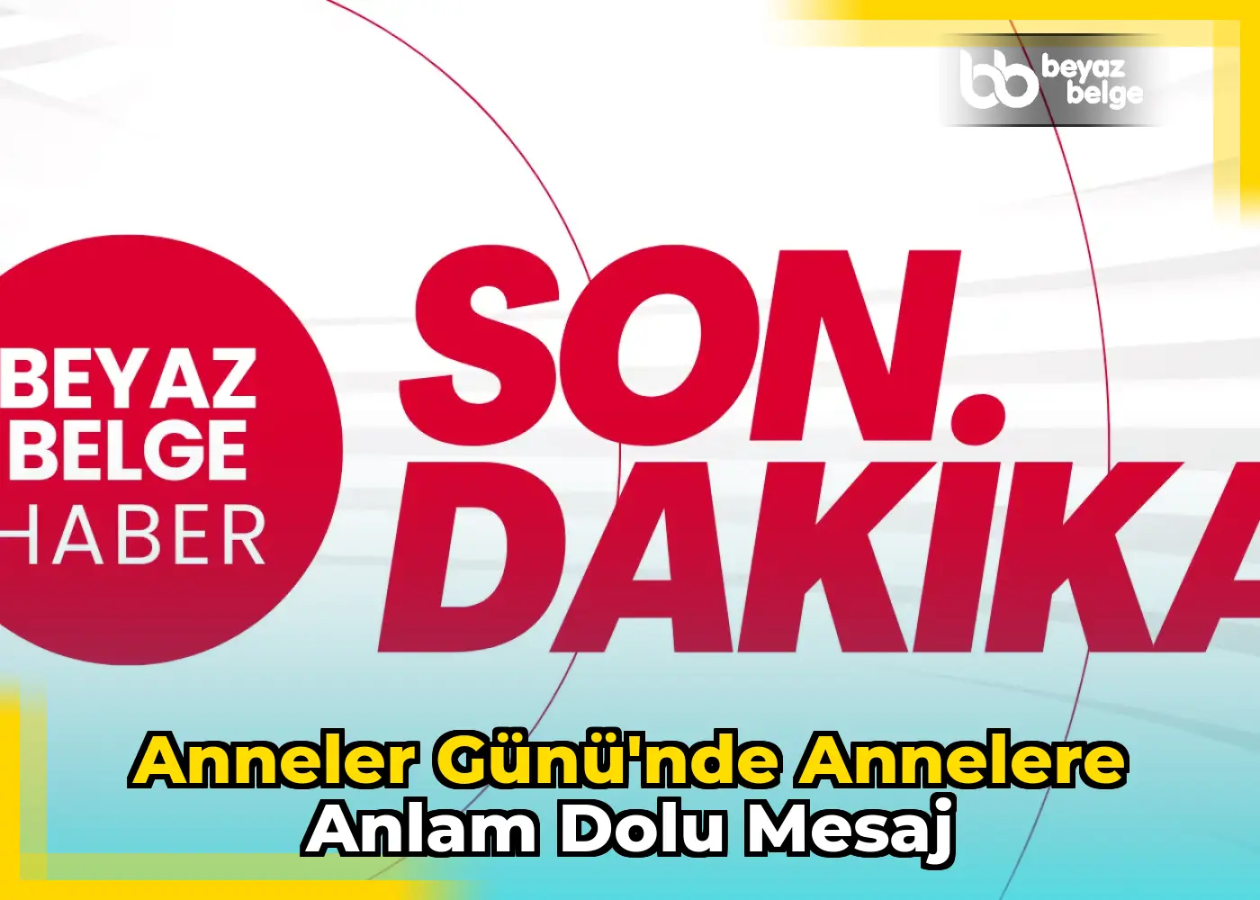 Anneler Günü'nde annelere anlam dolu mesaj