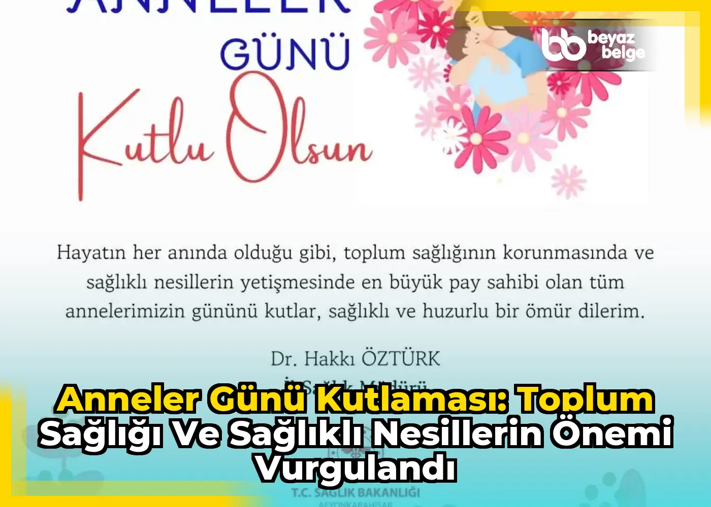 Anneler Günü Kutlaması: Toplum Sağlığı ve Sağlıklı Nesillerin Önemi Vurgulandı