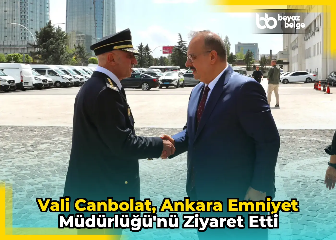 Vali Canbolat, Ankara Emniyet Müdürlüğü'nü Ziyaret Etti
