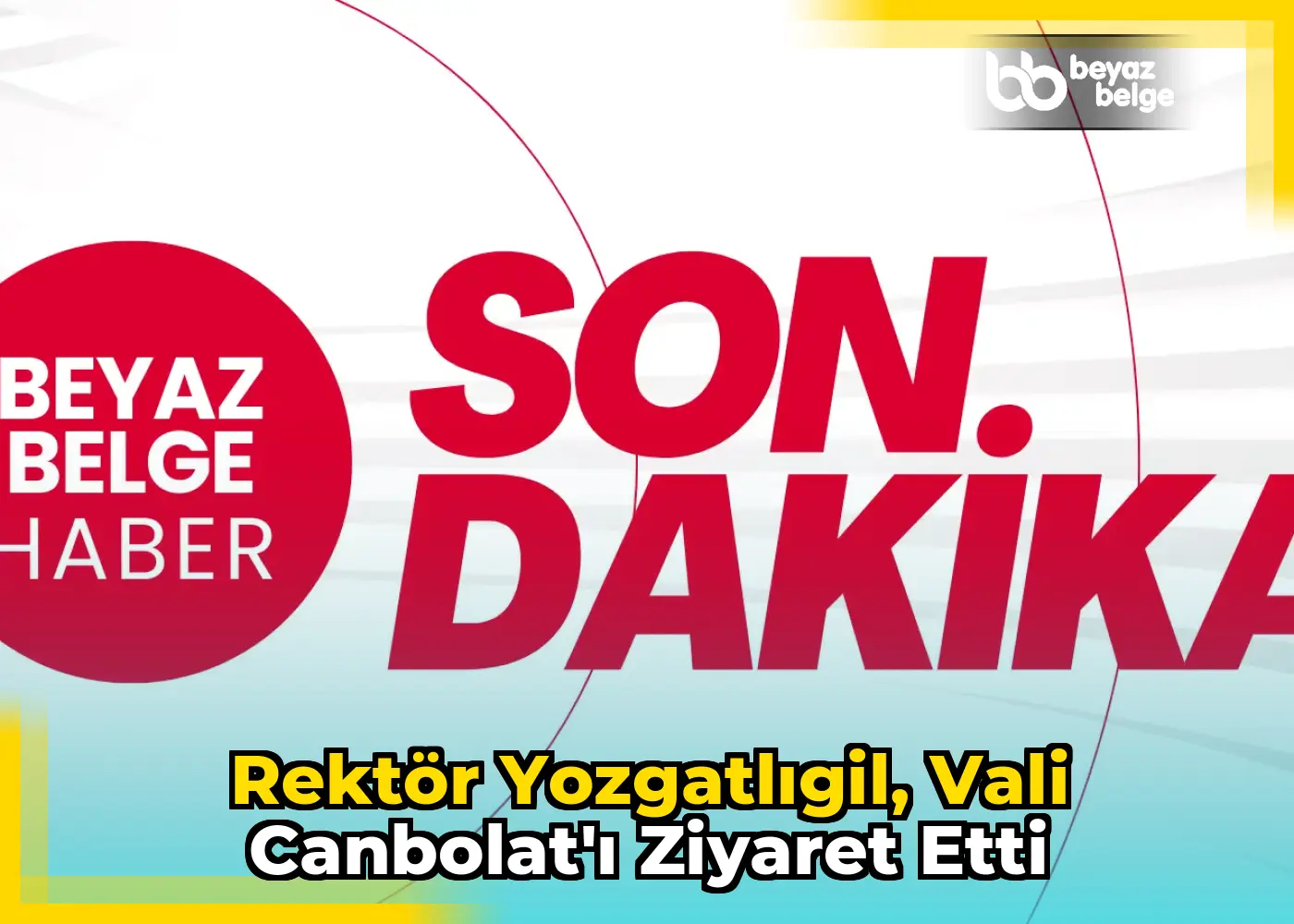 Rektör Yozgatlıgil, Vali Canbolat'ı Ziyaret Etti