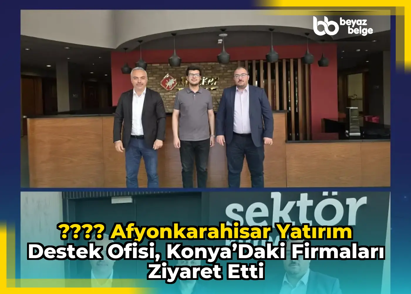 ???? Afyonkarahisar Yatırım Destek Ofisi, Konya’daki Firmaları Ziyaret Etti