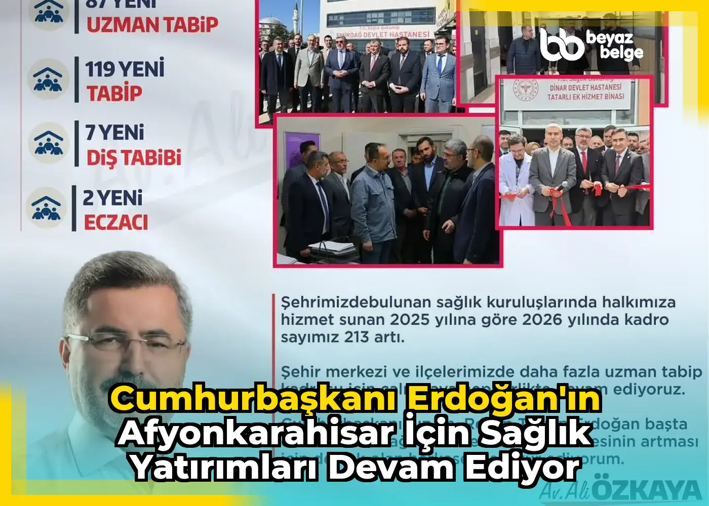 Cumhurbaşkanı Erdoğan'ın Afyonkarahisar için Sağlık Yatırımları Devam Ediyor