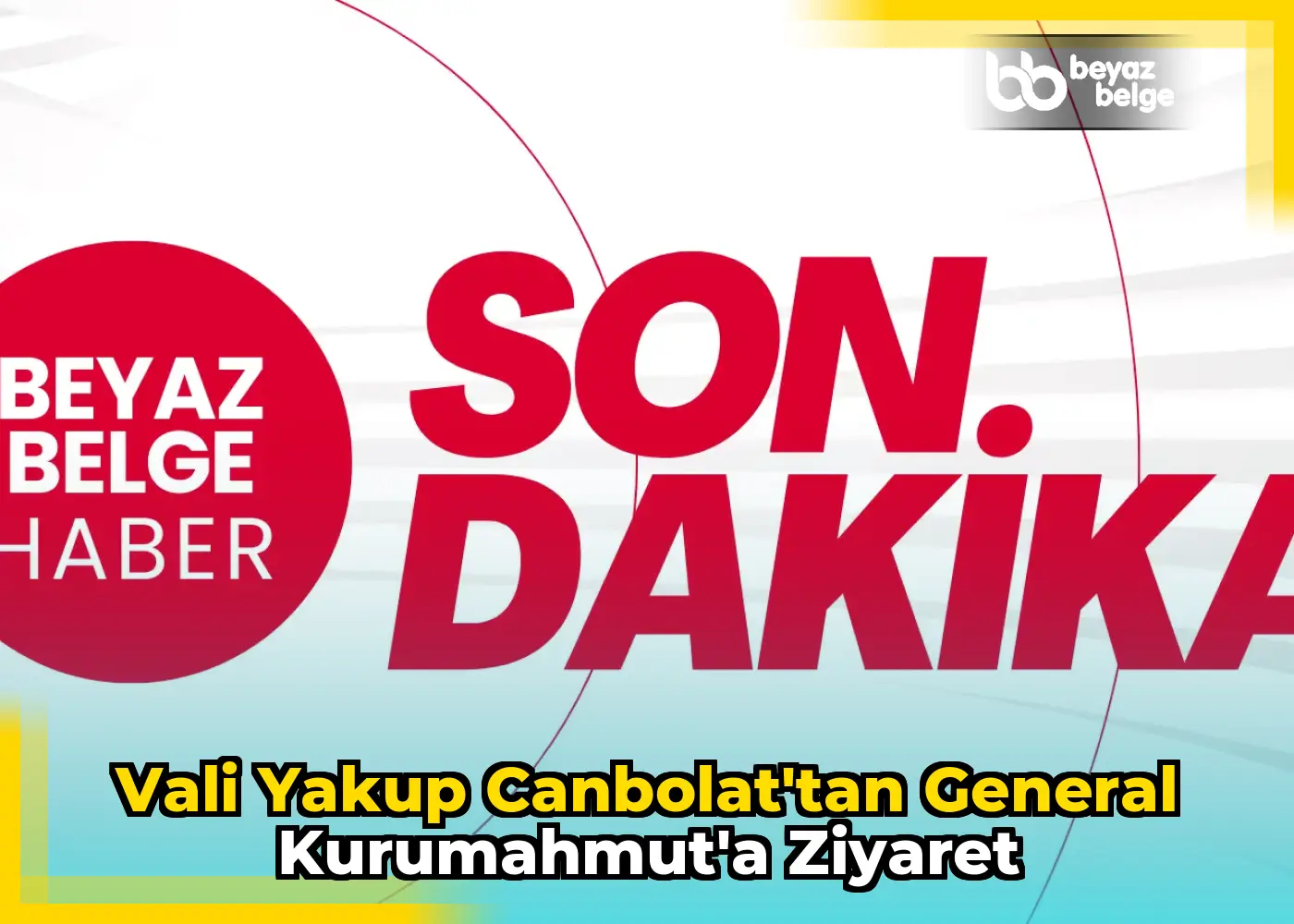 Vali Yakup Canbolat'tan General Kurumahmut'a Ziyaret