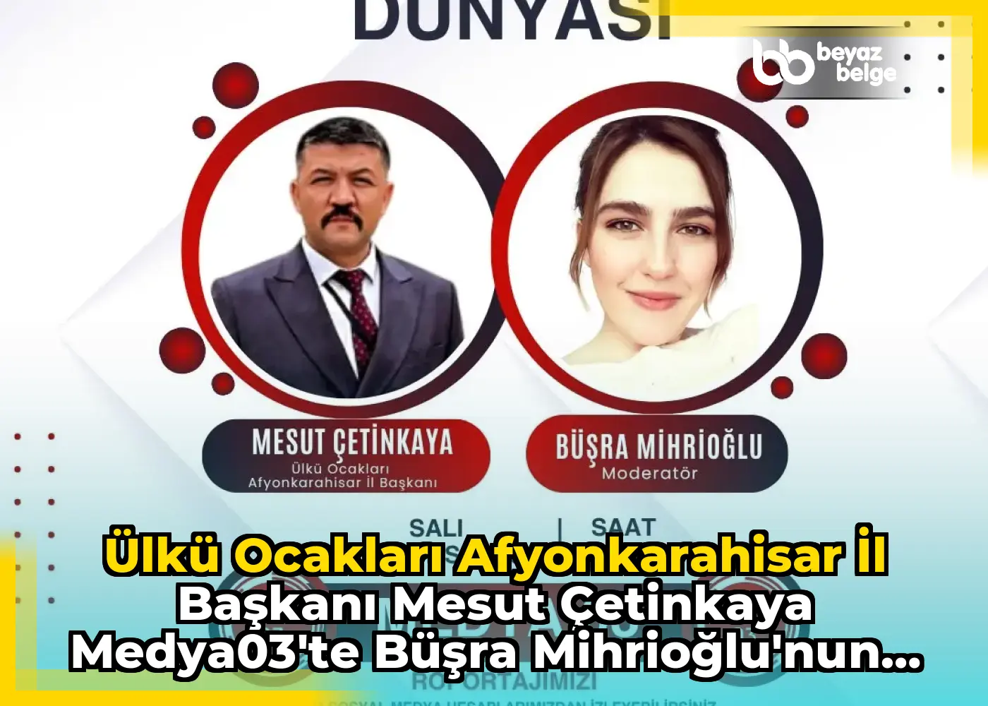 Ülkü Ocakları Afyonkarahisar İl Başkanı Mesut Çetinkaya Medya03'te Büşra Mihrioğlu'nun Konuğu Oldu