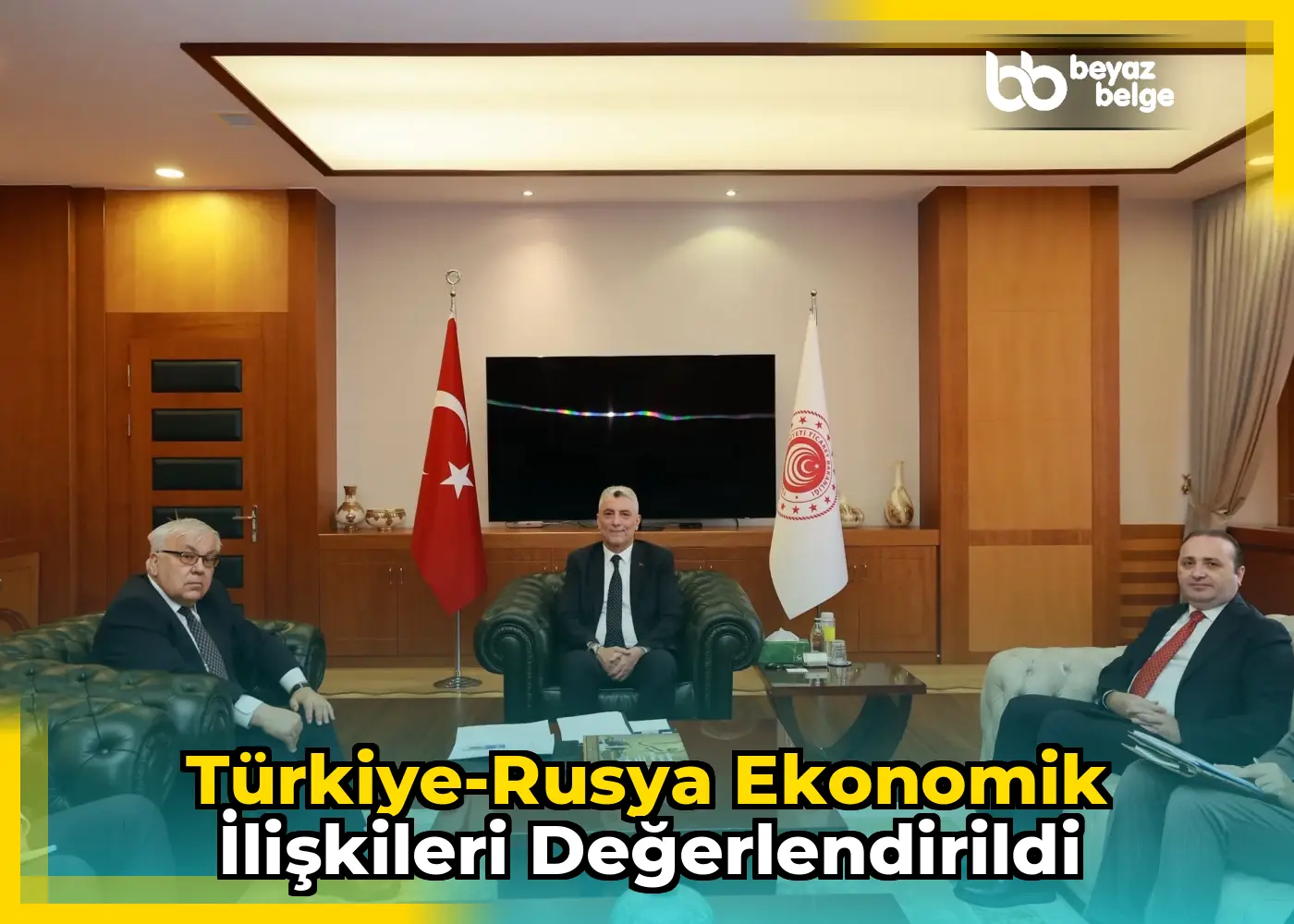 Türkiye-Rusya ekonomik ilişkileri değerlendirildi