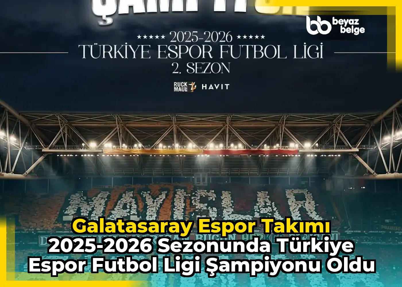 Galatasaray Espor Takımı 2025-2026 Sezonunda Türkiye Espor Futbol Ligi Şampiyonu Oldu