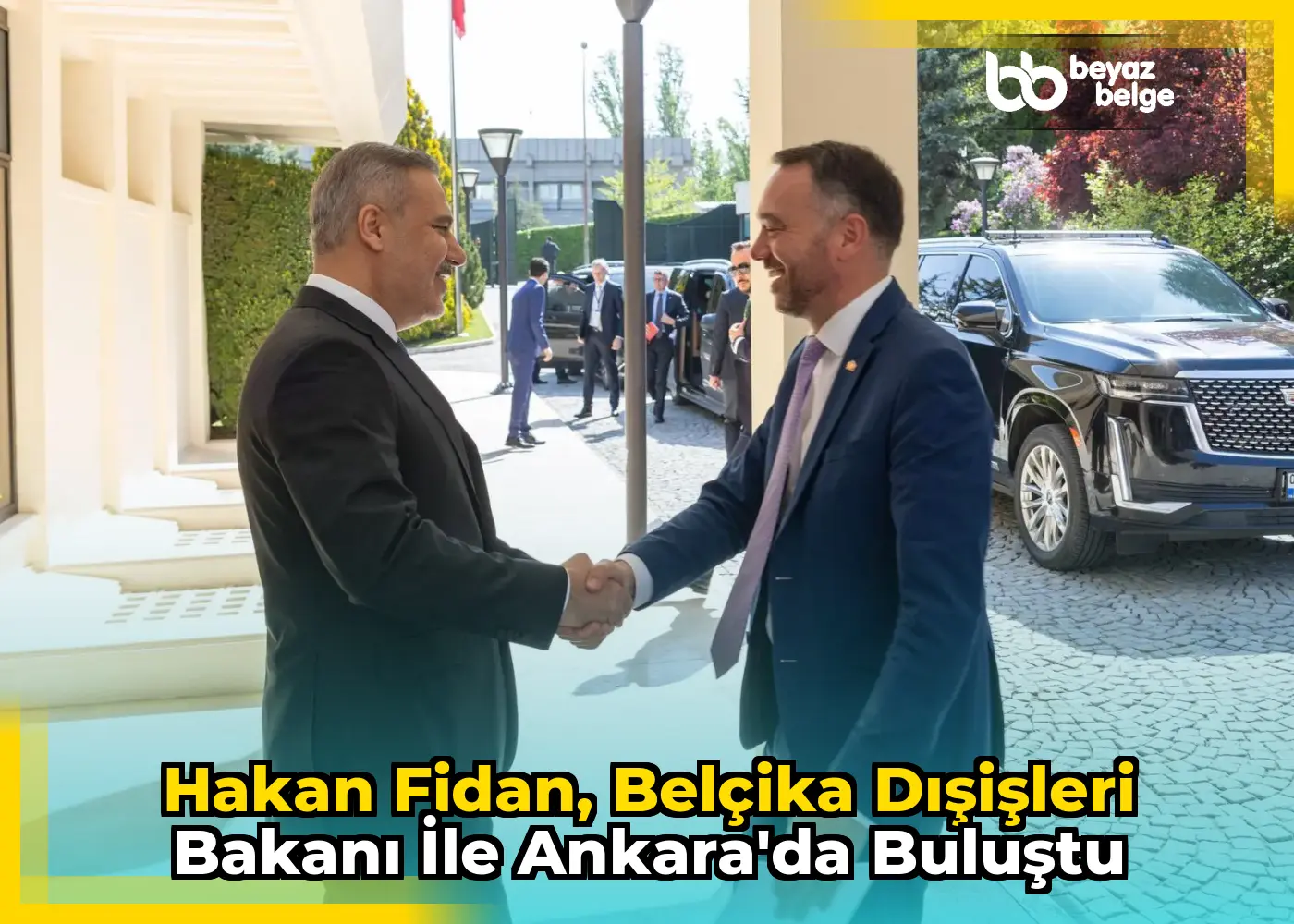 Hakan Fidan, Belçika Dışişleri Bakanı ile Ankara'da buluştu