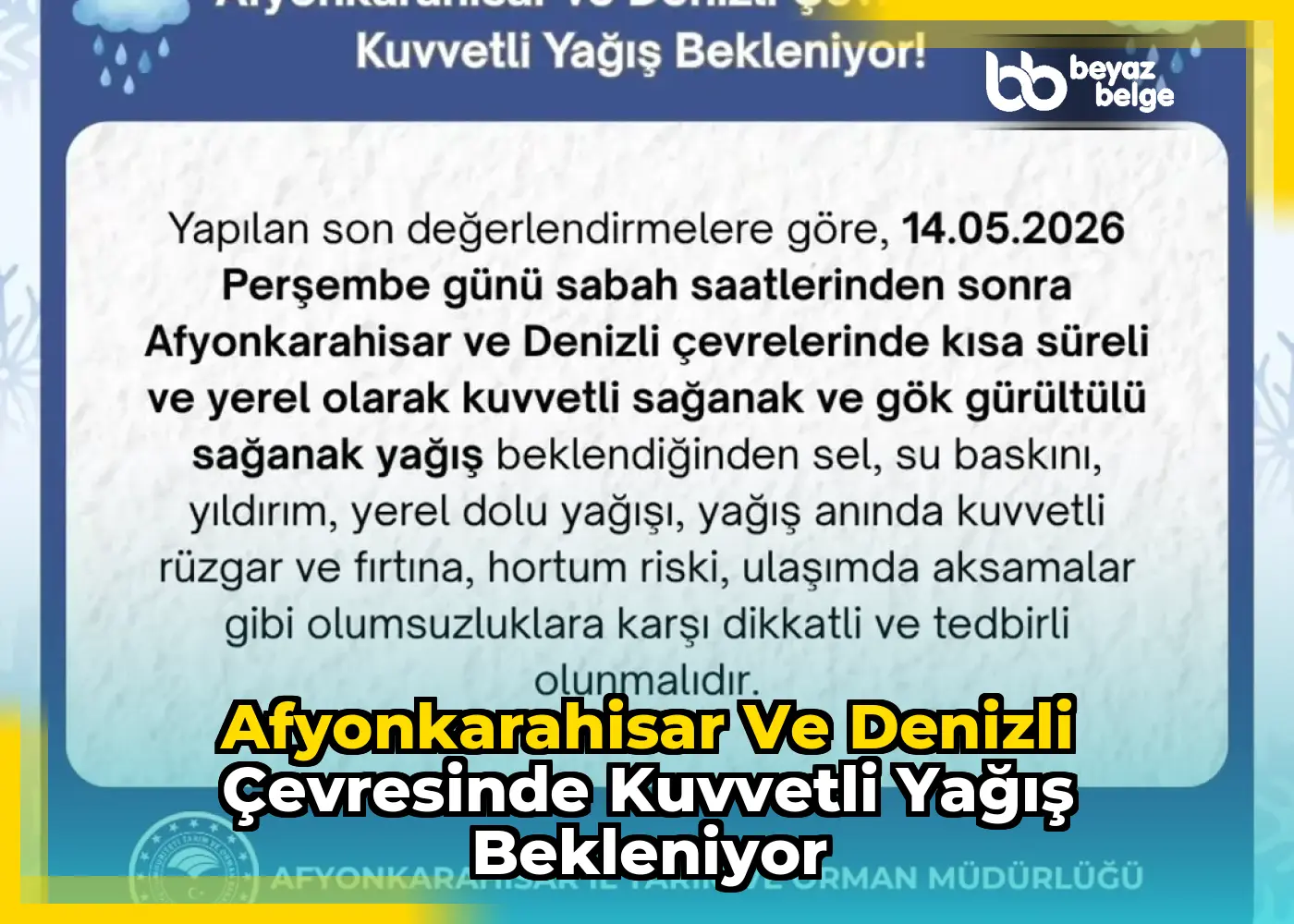 Afyonkarahisar ve Denizli Çevresinde Kuvvetli Yağış Bekleniyor
