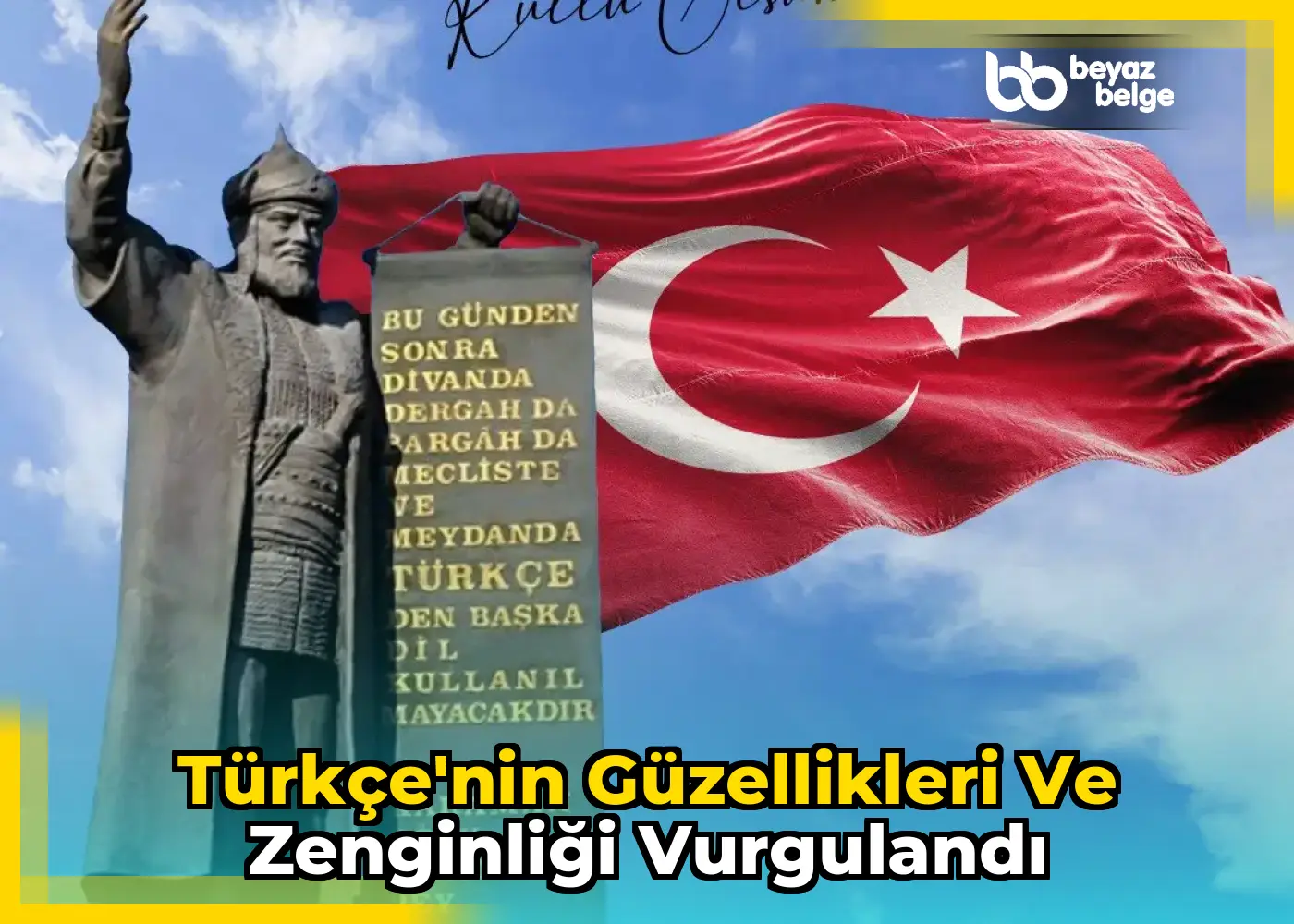 Türkçe'nin güzellikleri ve zenginliği vurgulandı