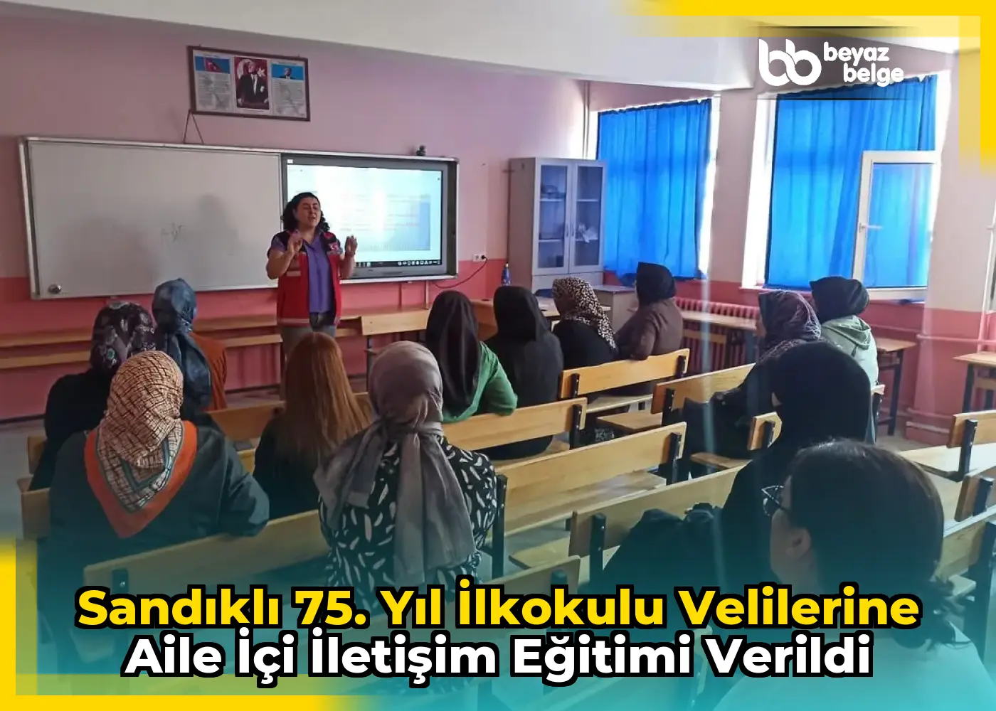 Sandıklı 75. Yıl İlkokulu Velilerine Aile İçi İletişim Eğitimi Verildi