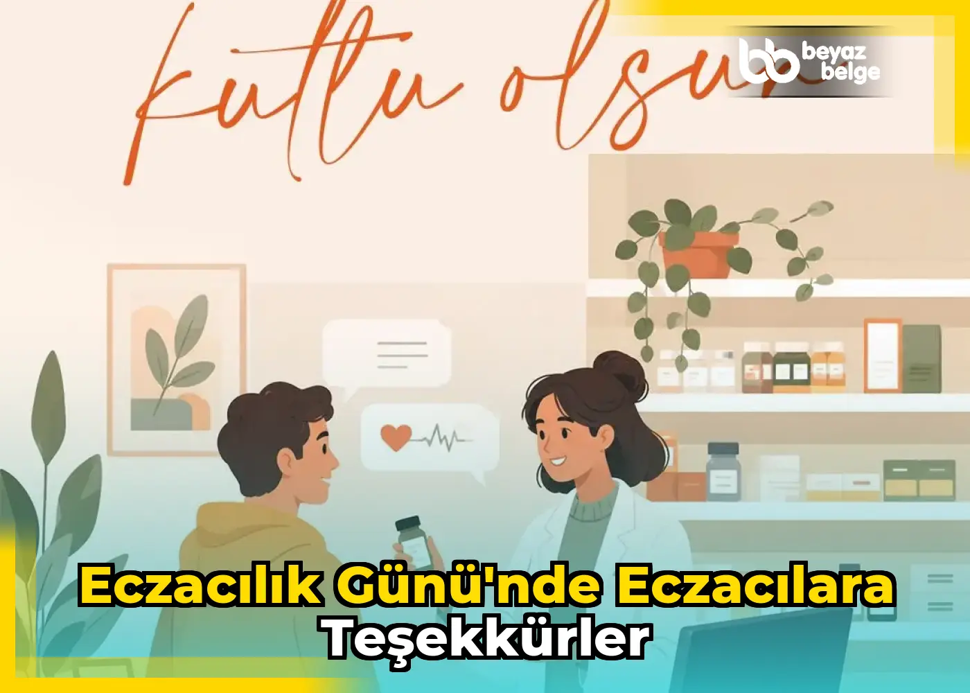 Eczacılık Günü'nde eczacılara teşekkürler
