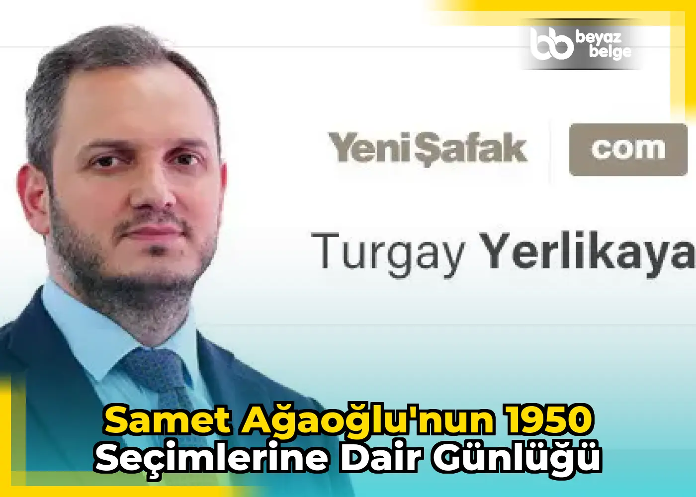 Samet Ağaoğlu'nun 1950 Seçimlerine Dair Günlüğü