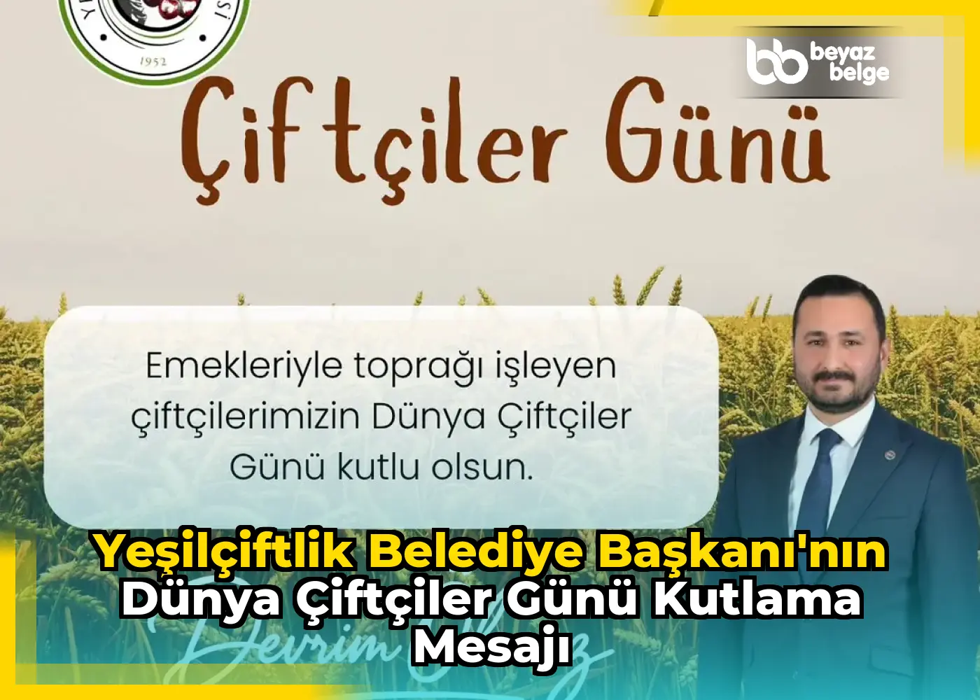 YeşilÇiftlik Belediye Başkanı'nın Dünya Çiftçiler Günü Kutlama Mesajı