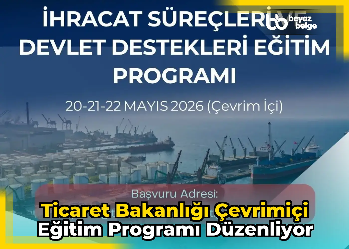 Ticaret Bakanlığı çevrimiçi eğitim programı düzenliyor