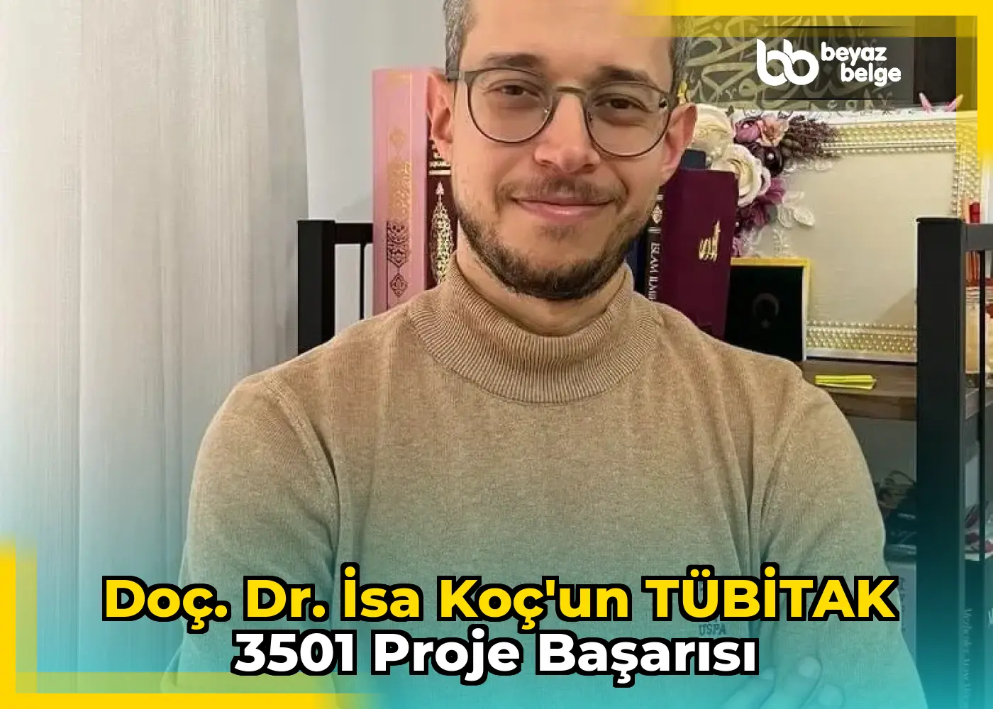 Doç. Dr. İsa Koç'un TÜBİTAK 3501 Proje Başarısı