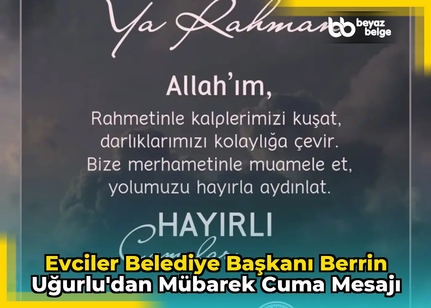 Evciler Belediye Başkanı Berrin Uğurlu'dan Mübarek Cuma Mesajı
