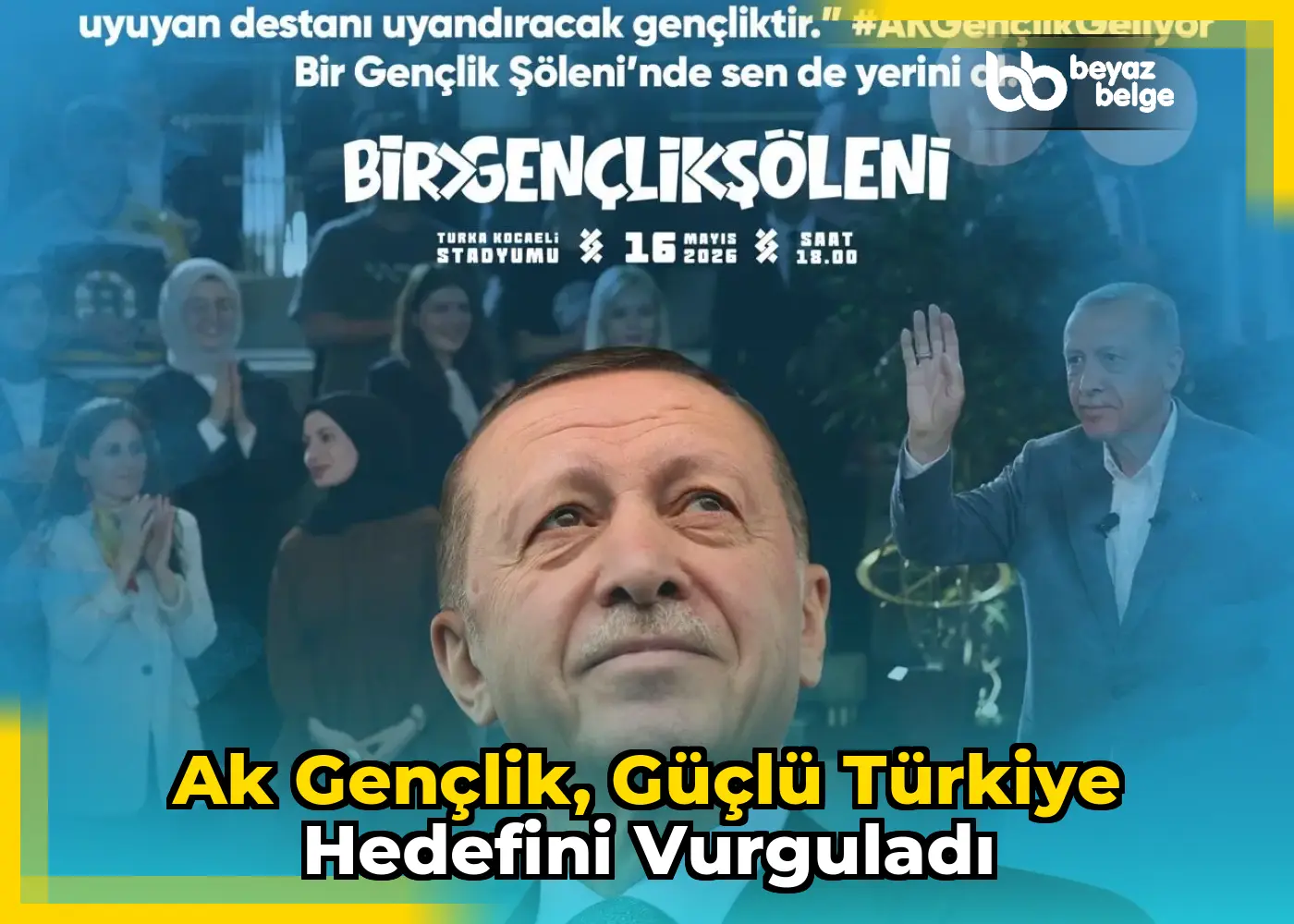 Ak Gençlik, güçlü Türkiye hedefini vurguladı
